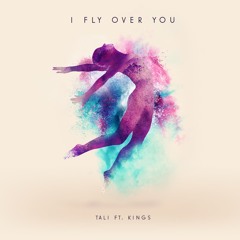 I Fly Over You featuring KINGS (Produced by ASKE)