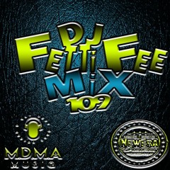 Dj Fetti Fee Mix 109