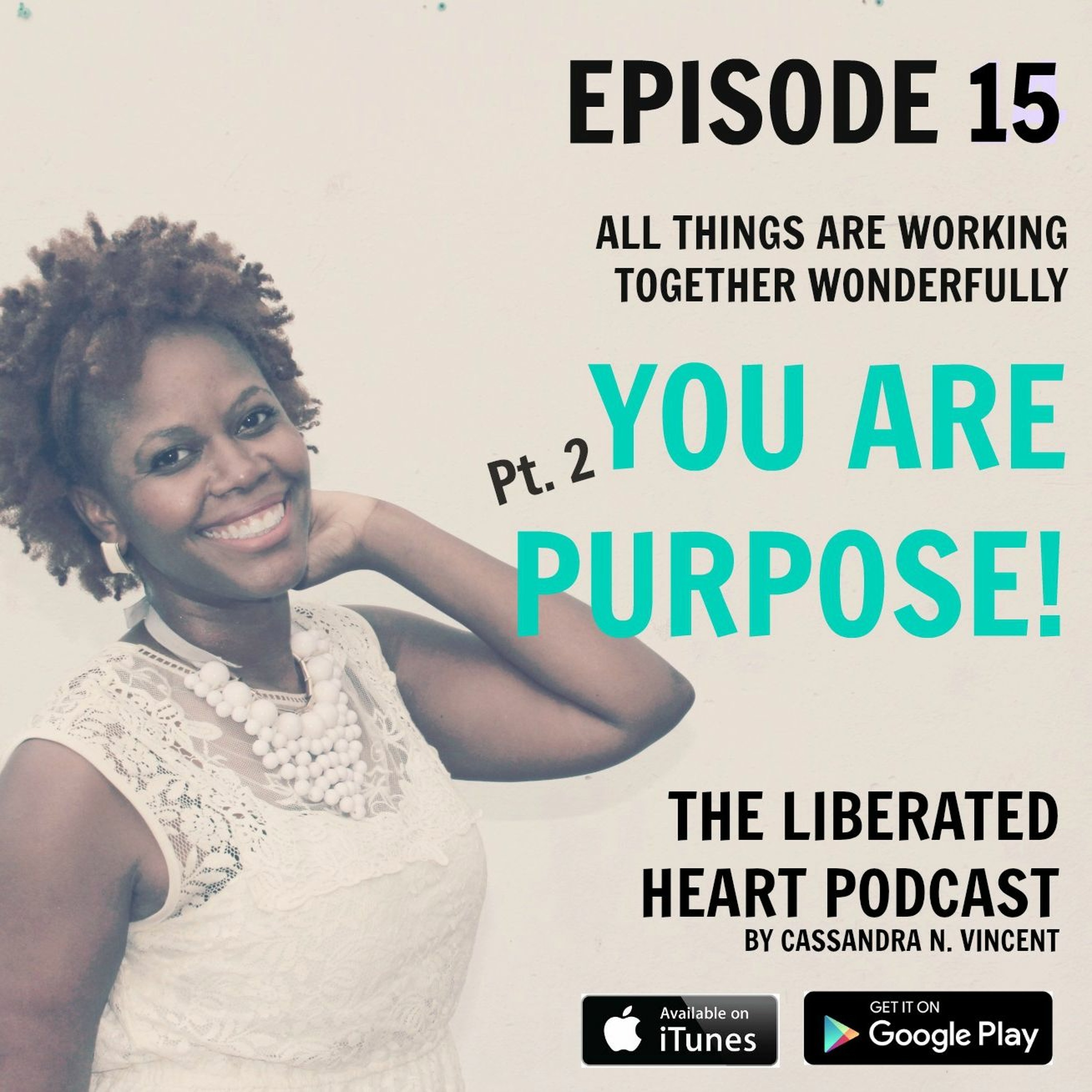 The Liberated Heart Podcast by Cassandra N. Vincent