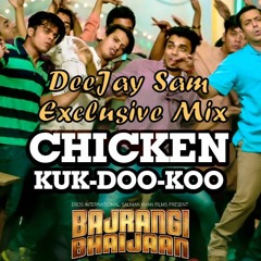Chicken Song - KUK - DOO - KUU [Deejay Sam Remix]