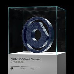 Nicky Romero & Navarra - Crossroads // OUT NOW