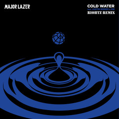 Cold Water (RIOHTZ Remix) **FREE DOWNLOAD**