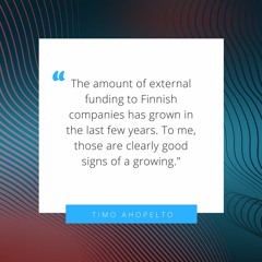 Timo Ahopelto, Lifeline Ventures On Role of Exits in Finnish Ecosystem