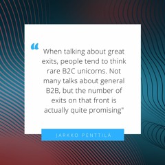 Jarkko Penttila, Conor Venture Partners On Role of Exits in Finnish Ecosystem