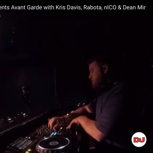 DJ Mag Live Presents Avant Garde: Dean Mir