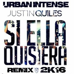 SI ELLA QUISIERA J QUILES Remix 2k16 edit by URBAN INTENSE