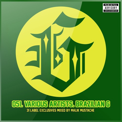 Brazilian G (Mixed By Malik Mustache) [Continuous DJ Mix One]