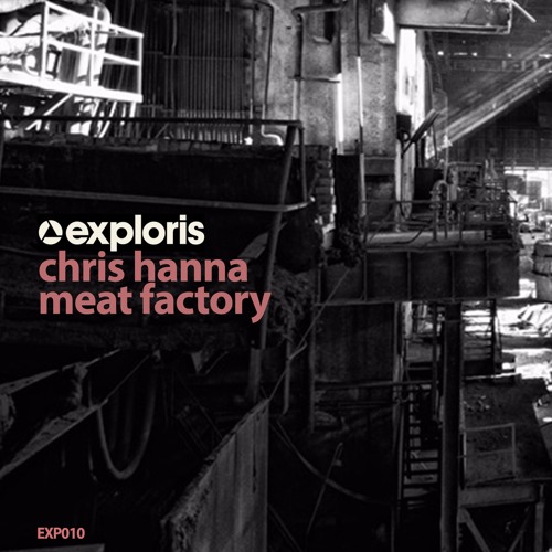 Chris Hanna - Meat Factory