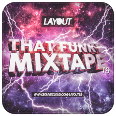 Layout - That Funky Mixtape 19