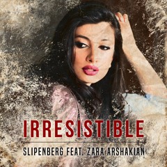 Slipenberg ft Zara Arshakian - Irresistible (Original Mix)