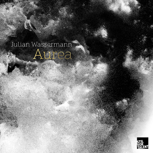 Julian Wassermann - Aurea (Original Mix) 14.10 on Stil vor Talent