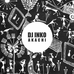 Dj Inko - Akachi (FREE DOWNLOAD)