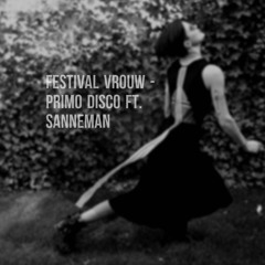 Festival Vrouw (ft. Sanne de man)