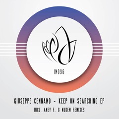IM096 - Giuseppe Cennamo - KEEP ON SEARCHING EP incl. Aney F. & Nukem Remixes