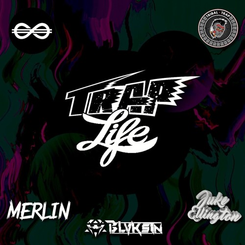 Dumboy x Juke Ellington - TRAPLIFE Feat BLVKSTN [TrapStyle France & Tribal Trap Co-Release]