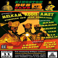 Kingston Dub Club - Ethiopian New Year - Rory Black Dub x Micah Shemaiah x Meleku Live 9.11.2016