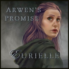 Eurielle - Arwen's Promise (Preview)