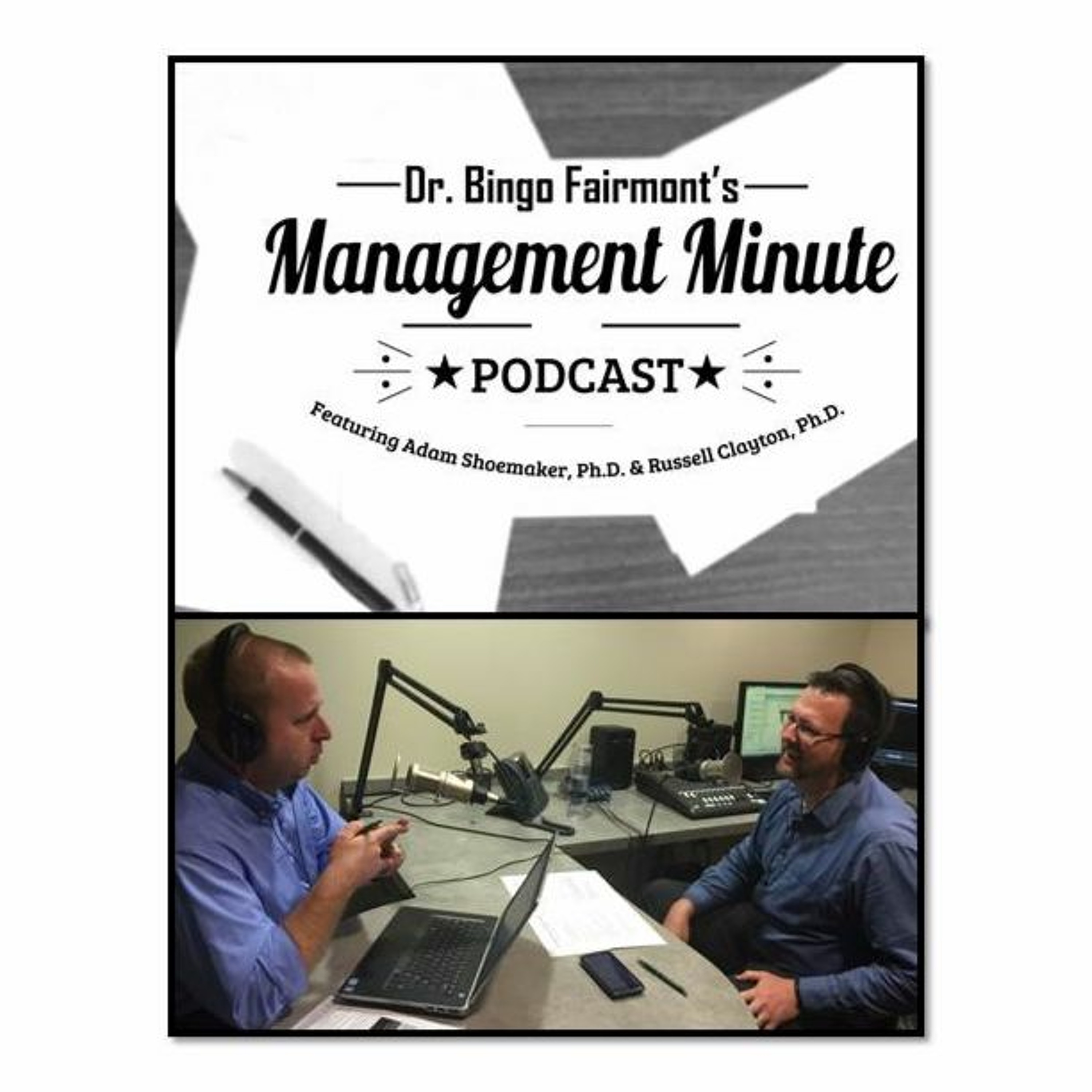 Dr. Bingo Fairmont\'s Management Minute Podcast