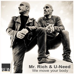 Mr. Rich & U-Need | WE MOVE YOUR BODY | Official 2016