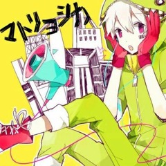 Matryoshka 【Mafumafu & Akatin】