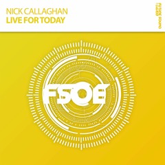 Nick Callaghan - Live For Today *OUT NOW!* [Taken from FSOE 450 Comp.]