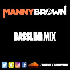 Bassline Mix - Manny Brown