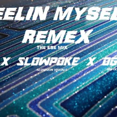 LOOP x SLOWPOKE x OG TEX - FEELIN MYSELF REMEX