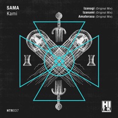 SAMA - Amaterasu (Original Mix) [Hi Tek Records]