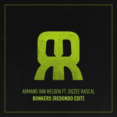 [FREE DL] Armand Van Helden Feat. Dizzee Rascal - Bonkers (Redondo Edit)