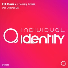 DJ Dani - Loving Arms (Original Mix) *OUT 10/17/2016*