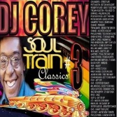 DJ COREY MR MEGAMIX - SOUL TRAIN CLASSICS - 3