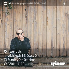 Rinse FM Podcast - Hyperdub w/ Kode 9 & Cooly G - 9th October 2016