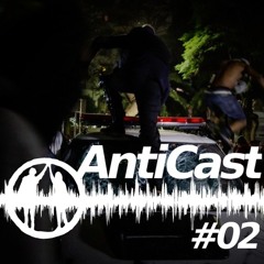 AntiCast #2 - A tática Black Bloc