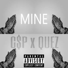 MINE - CYBER$PACEPIMP x QUEZ