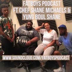 FATBOYS PODCAST FT CHEF SHANE MICHEALS