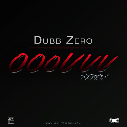 Dubb Zero - OOOUUU REMIX