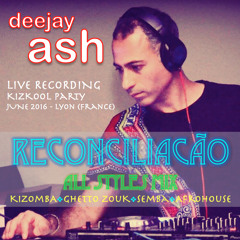DJ ASH - RECONCILIACÃO MIX (Live Session at KizKool Party, June 2016)