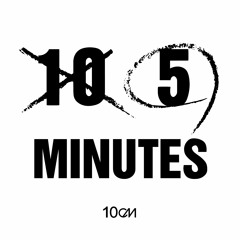 10cm(십센치) - 길어야 5분
