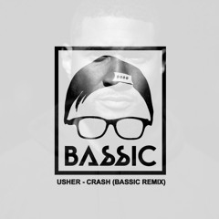 Usher - Crash (Bassic Remix)