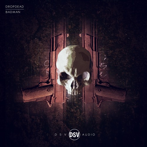 DropDead - Badman