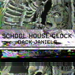 Dack Janiels- School House Glock