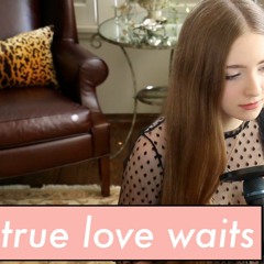 Radiohead - True Love Waits (Cover)