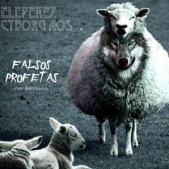 Falsos Profetas - Feat. Cyborg AOS (Prod. Black Beard)