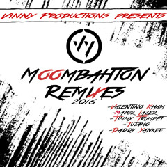 PACK REMIXES MOOMBAHTON 2016 *BUY FOR FREE DOWNLOAD*