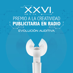 Campaña Preventiva XXVI Premio a la Creatividad Publicitaria en Radio