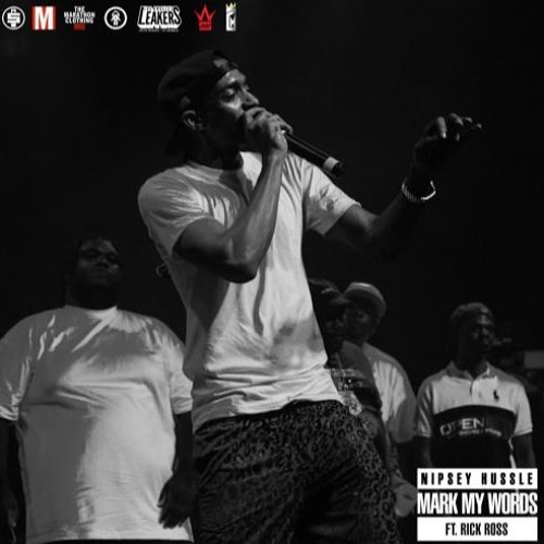 Nipsey Hussle - Mark My Words ft. Rick Ross (DigitalDripped.com)