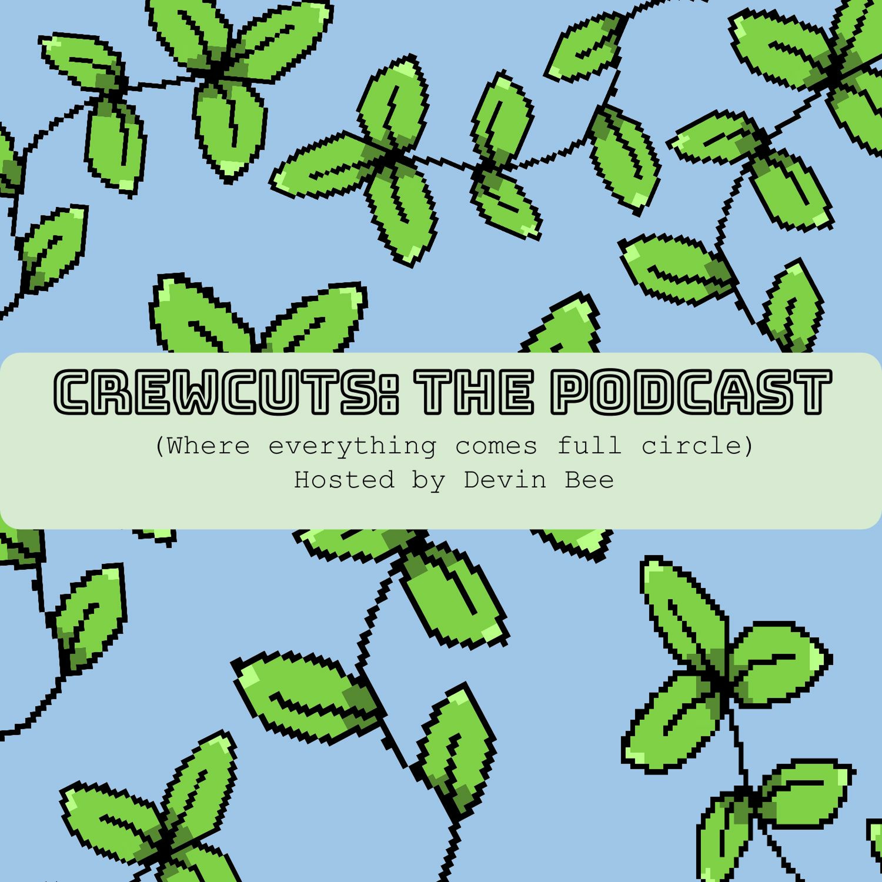 3 - The Week Long Slap - Crewcuts: The Podccast episode artwork