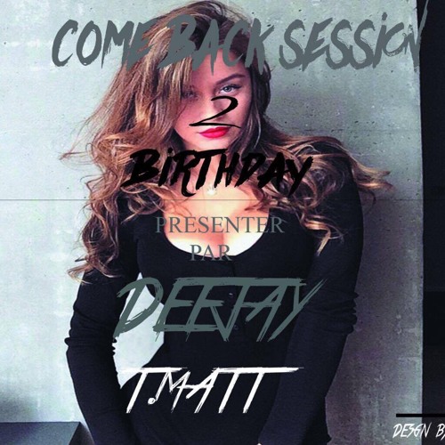 DJ T.Matt - Come Back Session EO2 #OnioPlayTchounPlayTchoun