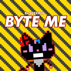 BYTE ME