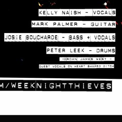 Week Night Thieves - Heartshaped Ditch